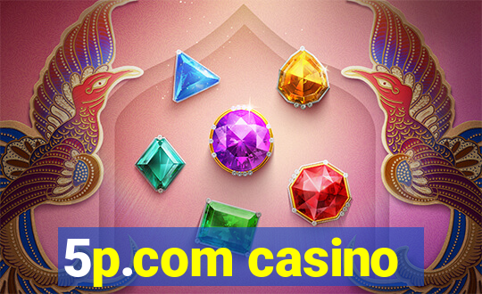 5p.com casino